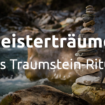 Meisterträumer - Das Traumstein-Ritual in den Rauhnächten﻿, b. München